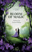 Bloom of Magic by Infinity Gaze Studios