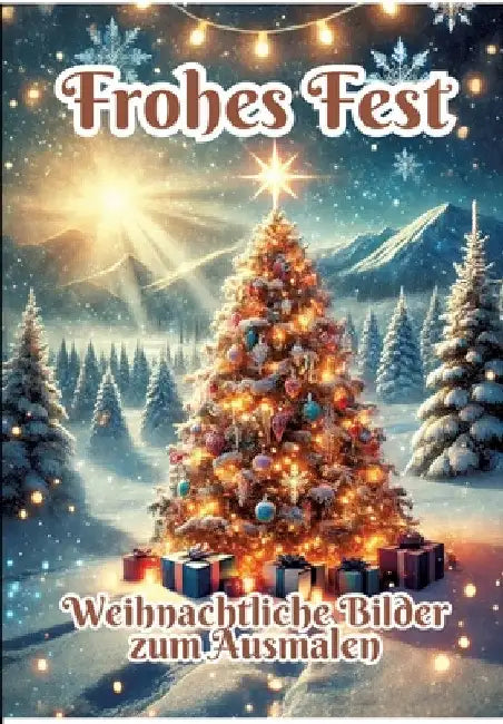 Frohes Fest: Weihnachtliche Bilder zum Ausmalen by Fabian Kluge