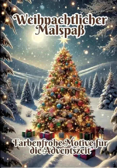 Weihnachtlicher Malspaß: Farbenfrohe Motive für die Adventszeit by Fabian Kluge