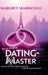 Werde Dating Master: Wie du bei der Partnersuche vom Business lernst by Margret Marincolo