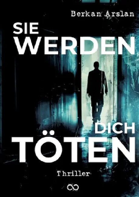 Sie werden dich töten by Infinity Gaze Studios