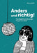 Anders und richtig!: Das Begleitbuch für junge Frauen mit ADHS by Jana Landolt