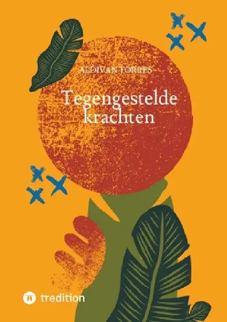 Tegengestelde krachten by Aldivan Torres