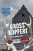Großkopfert: Ein Altmühltal Krimi by Philipp Nadler