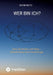 Wer bin Ich?: Ziele, Blockaden und Wege - Selbstfindung durch Kinesiologie by Georg Beetz