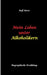 Mein Leben unter Alkoholikern - Sucht, Drama, Suizid, Depression, uneheliches Kind, Versagensängste, Druck, Fassade, Therapie, Autismus, Scheidung, Re by Rolf Horst