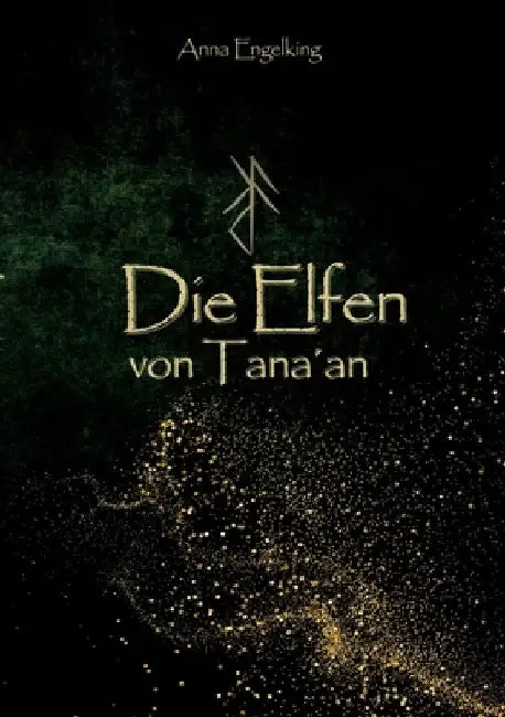 Die Elfen von Tana´an by Anna Engelking