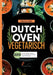 Dutch Oven Vegetarisch- 200 gesunde und leckere Rezepte.: Für Naturliebhaber und Camper. Vegetarisch & Vegan. by Manfred Stille