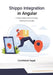 Shippo Integration in Angular: A Step-by-Step Guide to Creating Shipping Functionality by Abdelfattah Ragab