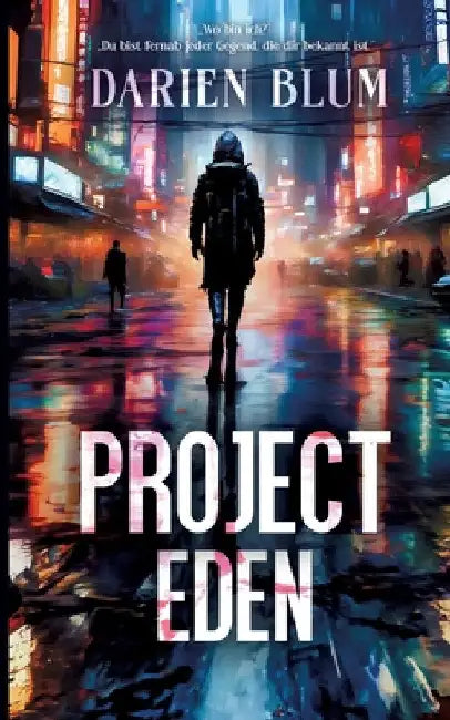Project Eden by Darien Blum