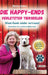 Die Happy-Ends Verletzter Tierseelen: Wenn Hunde wieder vertrauen - Mutmachende Storys verhaltensauffälliger Hunde by Monica Deters