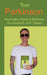 Tom Parkinson - Alternative Healing Methods Successfully Self-Tested by Tom Parkinson