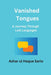 Vanished Tongues by Azhar Ul Haque Sario