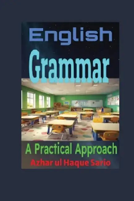 English Grammar by Azhar Ul Haque Sario