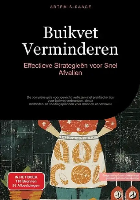 Buikvet Verminderen: Effectieve Strategieën voor Snel Afvallen: De complete gids voor gewicht verliezen met praktische tips voor buikvet verbranden, d by Artemis Saage