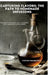 Capturing Flavors: The Path to Homemade Infusions: Transforming Oils and Vinegars into Aromatic Highlights by Pietro Halbstein