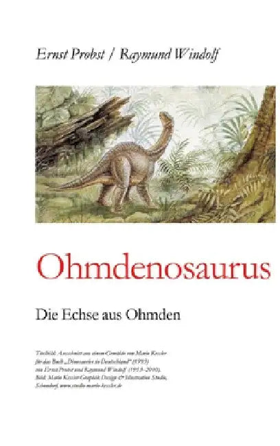 Ohmdenosaurus: Die Echse aus Ohmden by Ernst Probst