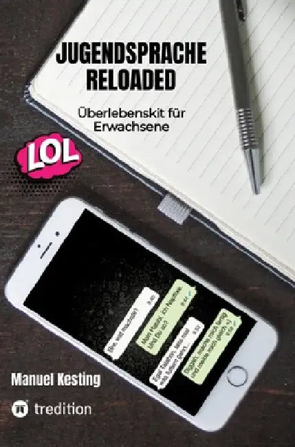 Jugendsprache Reloaded: Überlebenskit für Erwachsene by Manuel Kesting