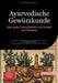 Ayurvedische Gewürzkunde: Das große Gewürzlexikon für Kräuter und Gewürze: Traditionelle Gewürzmischungen selber mischen und Aromen harmonisch kombini by Artemis Saage