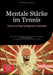 Mentale Stärke im Tennis: Tennis im Kopf erfolgreich trainieren: Konzentration, Selbstvertrauen und Emotionsmanagement für Wettkampfsituationen - Das by Artemis Saage