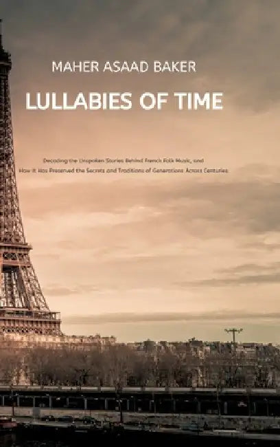 Lullabies of Time by Maher Asaad Baker