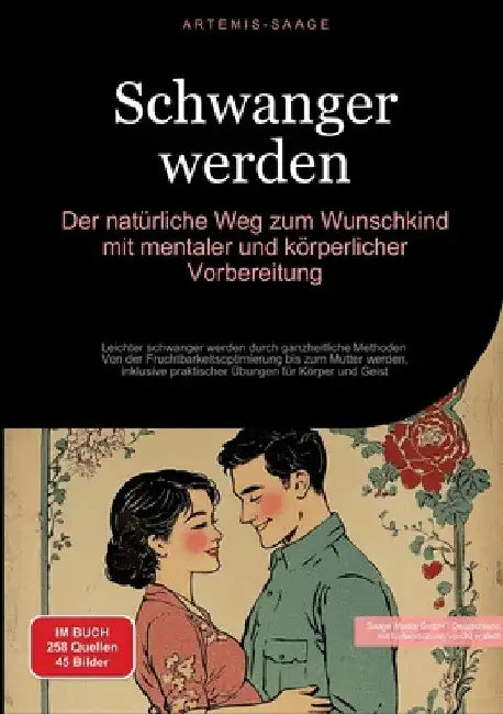 Schwanger werden: Der natürliche Weg zum Wunschkind mit mentaler und körperlicher Vorbereitung: Leichter schwanger werden durch ganzheitliche Methoden by Saage Media Gmbh - Deutschland