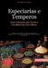 Especiarias e Temperos: Guia Completo das Ervas e Condimentos Aromáticos: Descubra combinações harmoniosas, técnicas de armazenamento e princípios ayu by Saage Media Gmbh - Português