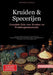 Kruiden & Specerijen: Complete Gids voor Smaken en Kruidengeneeskunde: Van ayurvedische kruiden tot kruideninfusie - Praktische kennis over medicinale by Saage Media Gmbh - Nederlands