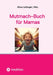 Mutmach-Buch für Mamas by Leitinger, Alina Msc