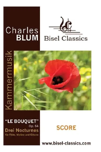 "Le Bouquet", Op. 64: Drei Nocturnes für Flöte, Violine und Gitarre by Charles Blum