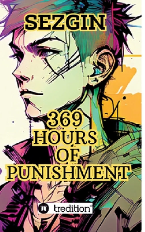 369 Hours of Punishment: The life of a rich teenager in a country house by Sezgin Ismailov