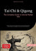 Tai Chi & Qigong: The Complete Guide to Internal Martial Arts: Master Yang and Chen Style Tai Chi Chuan with Essential Qi Gong Practices for Beginners by Bendis A. I. Saage -. English