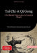 Tai Chi et Qi Gong: L'Art Martial Interne pour le Corps et l'Esprit: Guide complet du tai chi chuan, des styles yang et chen, avec exercices de qigong by Bendis A. I. Saage -. Français