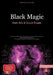 Black Magic: Dark Arts & Occult Rituals: A Guide to Witchcraft, Conjuration, and Ancient Practices for Aspiring Black Magicians - From Basic Curses to by Bendis A. I. Saage -. English