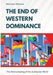 The End of Western Dominance: The Restructuring of the multipolar World by Hermann Selchow