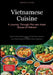 Vietnamese Cuisine: A Journey Through Pho and Asian Soups of Vietnam: Master Traditional Miracle Soups and Vietnamese Vegetarian Dishes - From Classic by Bendis A. I. Saage -. English