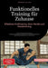 Funktionelles Training für Zuhause: Effektives Krafttraining ohne Geräte und Hanteltraining: Der Praxis-Guide für Anfänger: Eigengewichtstraining, Wor by Bendis A. I. Saage -. Deutschland