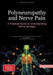 Polyneuropathy and Nerve Pain: A Practical Guide to Understanding Nerve Damage: Essential Strategies for Therapy, Nutrition, and Daily Management - Fr by Bendis A. I. Saage -. English