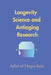 Longevity Science and Antiaging Research by Azhar Ul Haque Sario