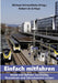 Einfach mitfahren: Busse und Bahnen nachhaltig finanzieren und fahrscheinfrei nutzen by Michael Schroerlücke