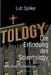 Die Erfindung der Scientology: Macht, Glaube und Gemeinschaft by Lutz Spilker