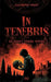 In Tenebris: Es kennt deinen Namen by Infinity Gaze Studios