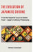 The Evolution of Japanese Cuisine: From the Imperial Court to Street Food - Japan's Culinary Philosophy by Hermann Candahashi