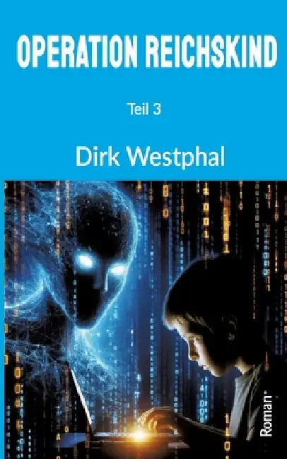 Operation Reichskind by Dirk Westphal
