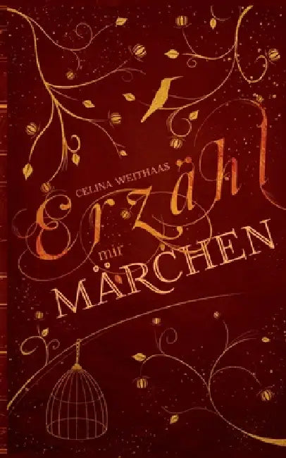 Erzähl mir Märchen by Celina Weithaas
