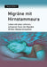 Migräne mit Hirnstammaura: Leben mit einer seltenen, schweren Form der Migräne (früher: Basilarismigräne) by Tanja Götten