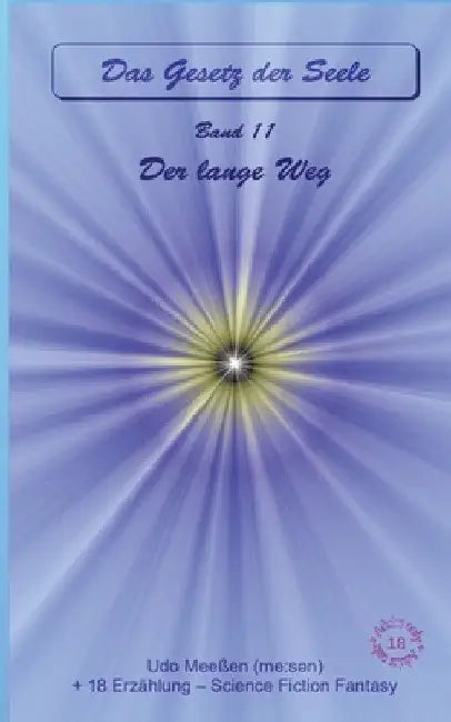 Der lange Weg: Das Gesetz der Seele - Original - Band 11 by Udo Meeßen