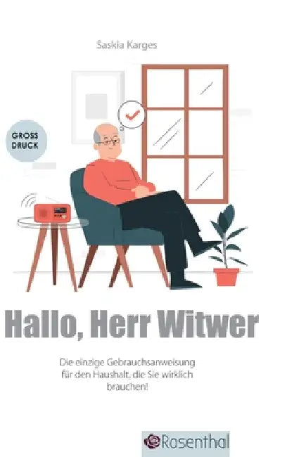 Hallo, Herr Witwer: Die einzige Gebrauchsanweisung für den Haushalt, die Sie wirklich brauchen! by Saskia Karges