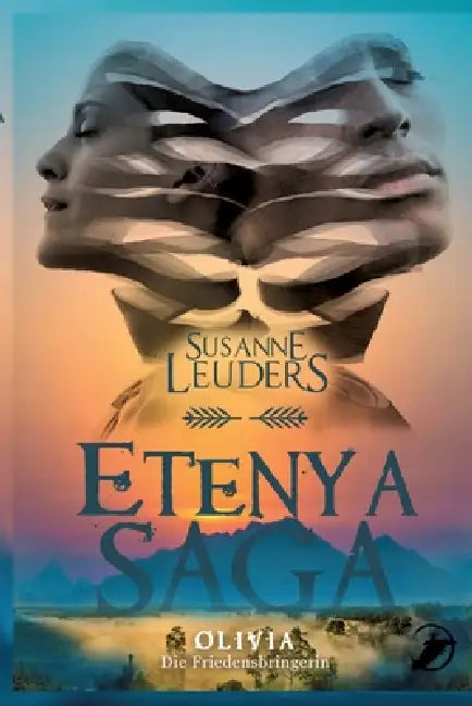 Olivia: Die Friedensbringerin by Susanne Leuders