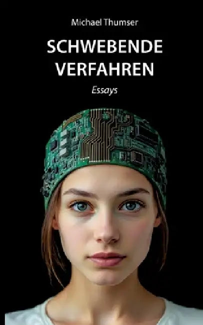 Schwebende Verfahren: Essays by Michael Thumser